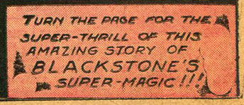 Note: “Turn the page…” Blackstone Master Magician #1 (April 1946). Vital Comics. Detail.